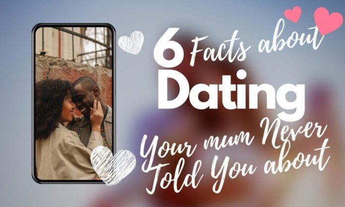 6 facts about dating