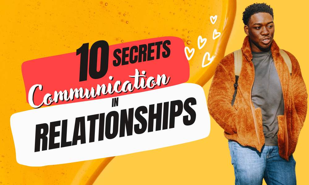 secrets of communication in relarionships