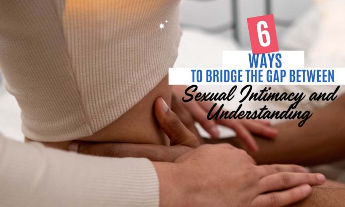 Building a bridge between sexual intimacy and understanding