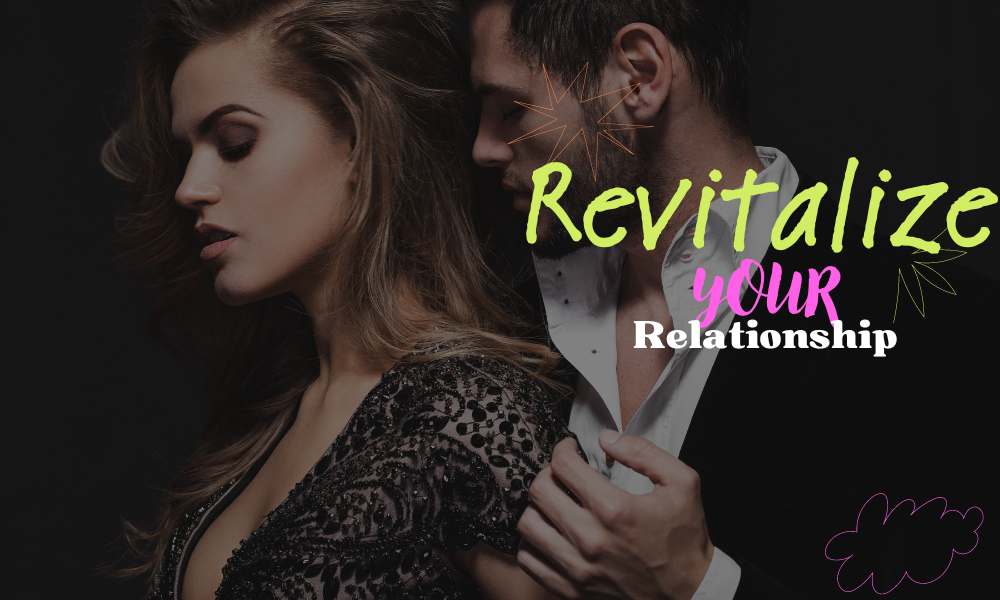 Revitalize your marriage